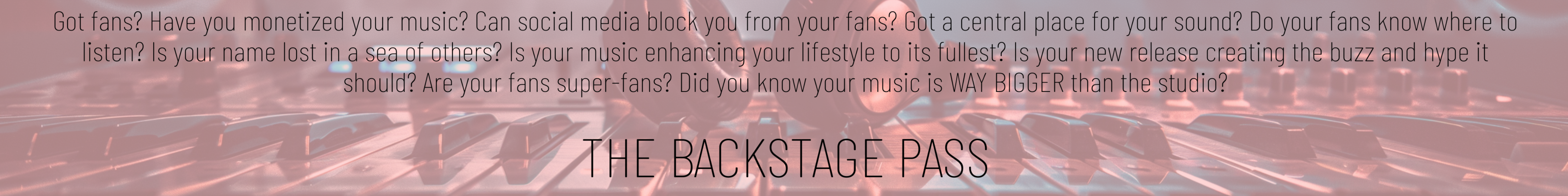 Blurred image of a sound mixing console with overlay text about monetizing music, social media integration, and fan engagement. 